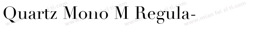 Quartz Mono M Regula字体转换